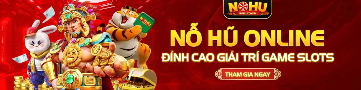 Nổ hũ Online - đỉnh cao giải trí Slots game