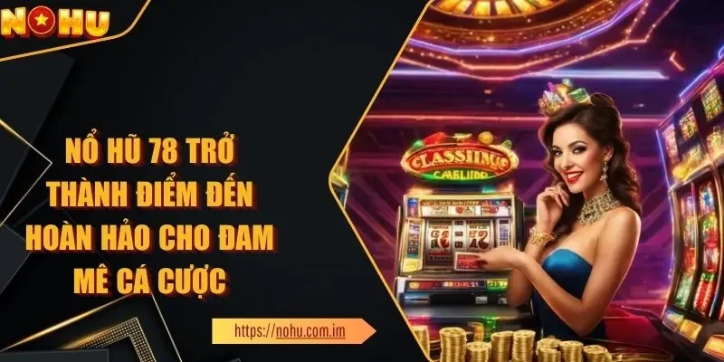 Nổ Hũ 78